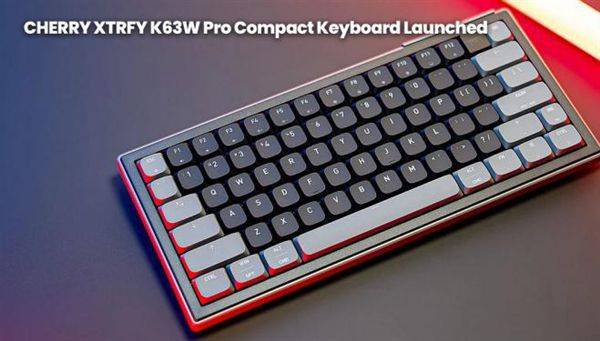 樱桃推出XTRFY K63W Pro机械键盘，引入UWB技术实现8000Hz无线轮询率