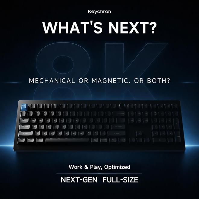 Keychron预告V6系列机械轴-磁轴双兼容全配列键盘