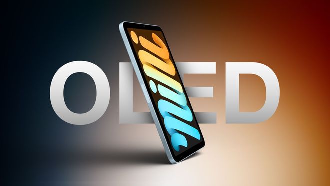 供应链消息指iPad mini OLED屏幕未达预期